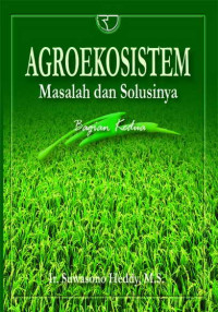 AGROEKOSISTEM: Permasalahan Lingkungan Pertanian Bagian Pertama