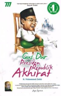 Gus Dur Presiden Republik Akhirat