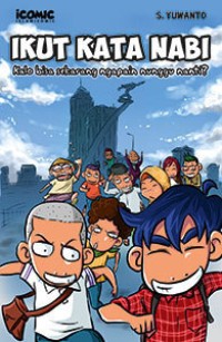 Ikut Kata Nabi: Kalo Bisa Sekarang Ngapain Nunggu Nanti?
