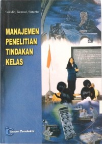 Manajemen Penelitian Tindakan Kelas