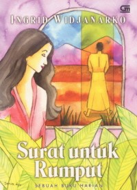 Surat Untuk Rumput: Sebuah Buku Harian