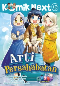 Komik Next G: Arti Persahabatan