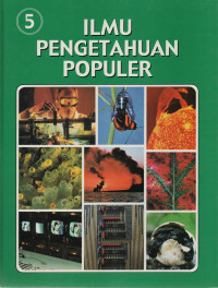 Ilmu Pengetahuan Populer Jilid 5: Ilmu Fisika, Biologi Umum