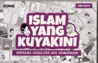 Islam yang Kuyakini: Bersama Kesulitan ada Kemudahan