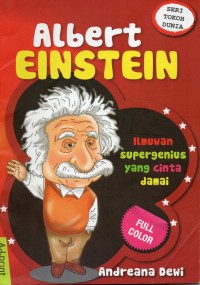 Albert Einstein: Ilmuwan Supergenius yang Cinta Damai