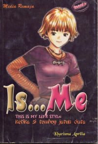 Is... Me (This is My Life Style): Ketika si Tomboy Jatuh Cinta