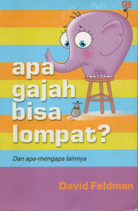 Apa Gajah Bisa Lompat? dan Apa-Mengapa Lainnya