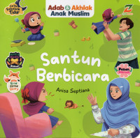 Adab & Akhlak Anak Muslim: Santun Berbicara