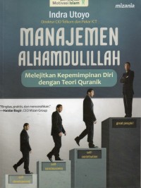 Manajemen Alhamdulillah: Melejitkan Kepemimpinan Diri dengan Teori Quranik