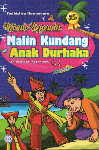 Kisah Legenda Malin Kundang Anak Durhaka: Cerita Rakyat Nusantara