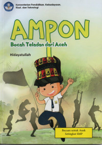 Ampon: Bocah Teladan dari Aceh