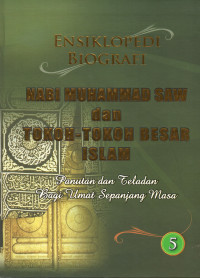 EnsiklopedI Biografi 5 Nabi Muhammad SAW & Tokoh-Tokoh Besar Islam