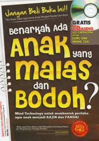 Benarkah ada anak yang malas dan bodoh?