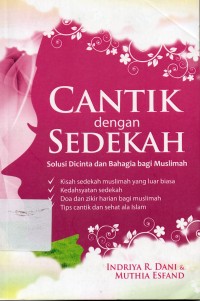 Cantik dengan Sedekah: Solusi Dicintai dan Bahagia bagi Muslimah