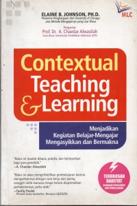 Contextual Teaching & Learning: Menjadikan Kegiatan Belajar-Mengajar Mengasikkan dan Bermakna