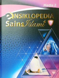 Ensiklopedia Sains Islami Jilid 5: Medis 2