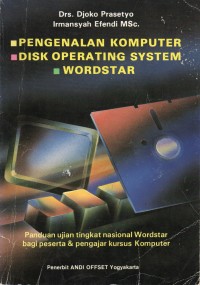 Pengenalan Komputer, Disk Operating System dan Wordstar