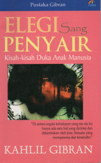Elegi Sang Penyair: Kisah-Kisah Duka Anak Manusia