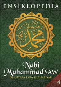 Ensiklopedia Nabi Muhammad SAW Di Antara Para Shahabiyah Jilid 4