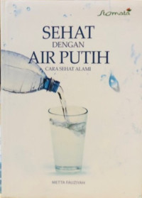 Sehat dengan Air Putih Cara Sehat Alami