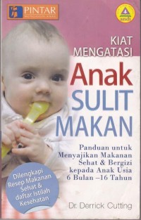 Kiat Mengatasi Anak Sulit Makan