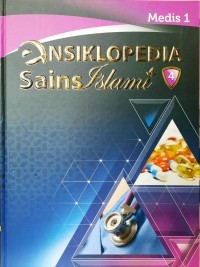 Ensiklopedia Sains Islami Jilid 4: Medis 1