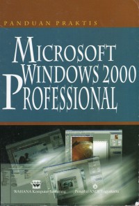 Panduan Praktis: Microsoft Windows 2000 Professional