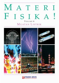 Materi Fisika! Volume 6: Muatan Listrik