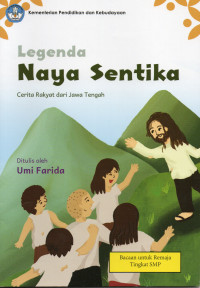 Legenda Naya Sentika: Cerita Rakyat dari Jawa Tengah