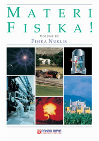 Materi Fisika! Volume 10: Fisika Nuklir