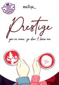Prestige: You're Mine, So Don't Leave Me