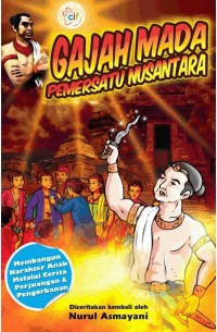 Gajah Mada: Pemersatu Nusantara