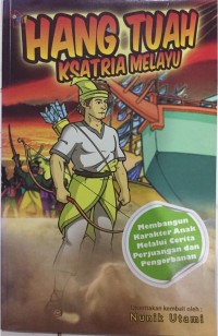 Hang Tuah: Ksatria Melayu