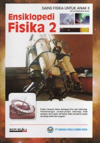 Ensiklopedi Fisika 2: Sains Fisika untuk Anak untuk Pendidikan Dasar