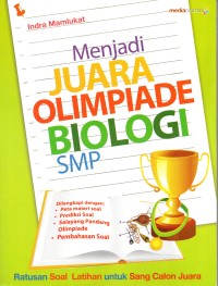 Menjadi Juara Olimpiade Biologi SMP