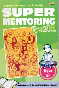 Super Mentoring Junior: Panduan Keislaman Untuk Remaja