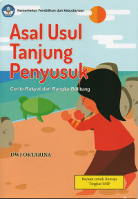 Asal Usul Tanjung Penyusuk: Cerita Rakyat dari Bangka Belitung